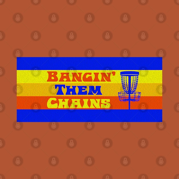 Bangin' Them Chains by DiscGolfThings