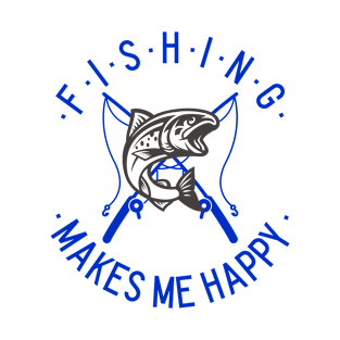 fishing makes me happy T-Shirt