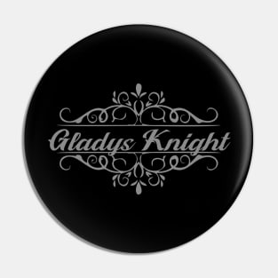 Nice Gladys Knight Pin