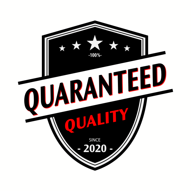 Quaranteed Quality 2020 T-shirt design Rebelty by Rebelty