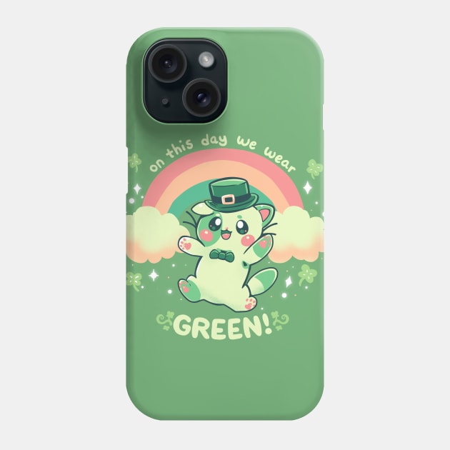 We Wear Green Phone Case by TechraNova