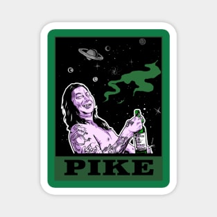 MATT PIKE Magnet