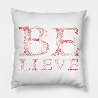 Believe Pillow