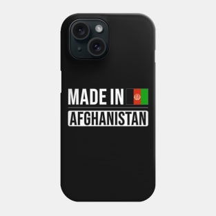 Made In Afghanistan - Gift for Afghanistani With Roots From Afghanistan Phone Case