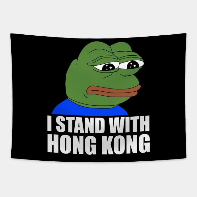 I Stand With Hong Kong - Pepe Tapestry by giovanniiiii