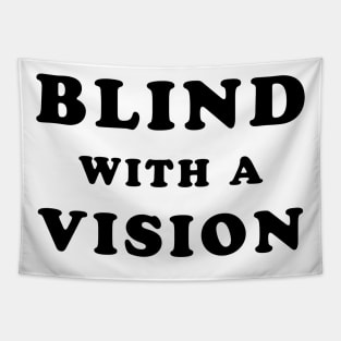 Blindness awareness quote Tapestry