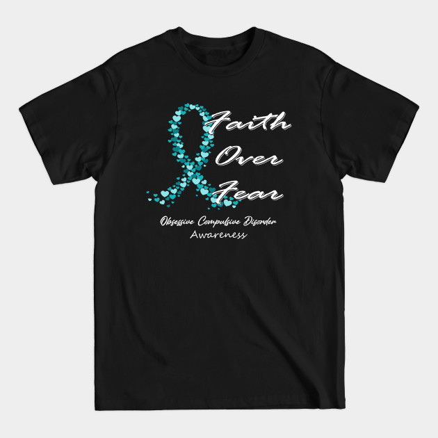 Discover Obsessive Compulsive Disorder Awareness Faith Over Fear - In This Family We Fight Together - Obsessive Compulsive Disorder Awareness - T-Shirt