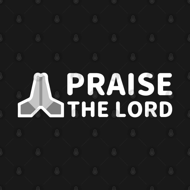 Praise The Lord - With Praying Hand - White - Christian Series 10W by FOGSJ