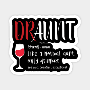 Draunt Aunt Tshirt Magnet