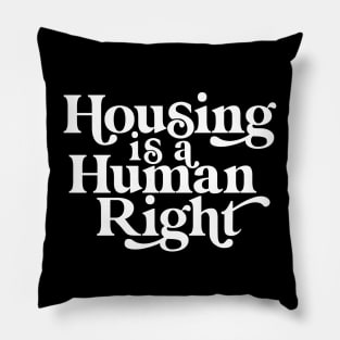 Housing is a Human Right Pillow