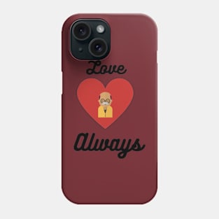 Love always Phone Case