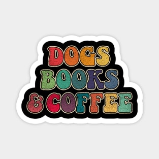 Dogs Books and Coffee Magnet