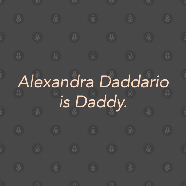 Alexandra Daddario is Daddy by BMOVIEMANIA