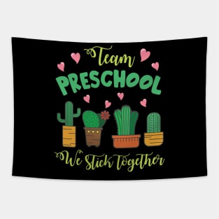 Team Preschool Cactus Students School We Stick Together Tapestry