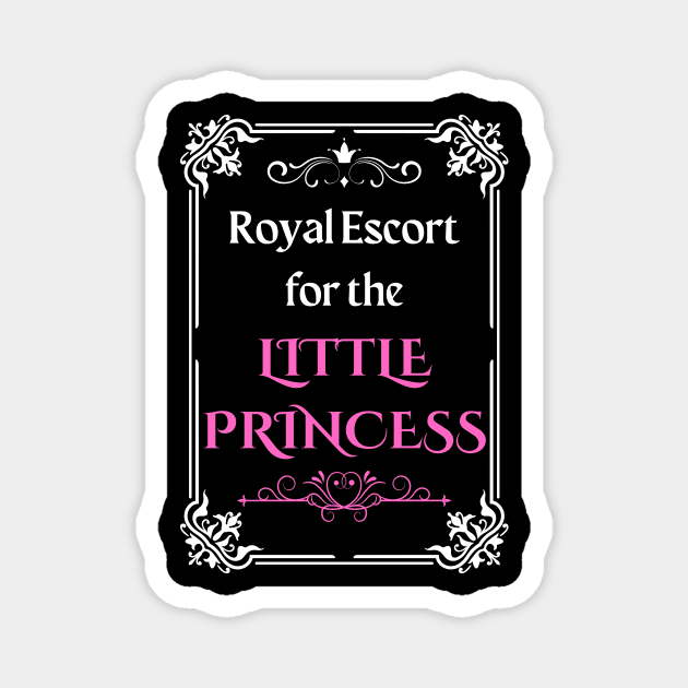 Royal Escort For the Princess - Parent Halloween Magnet by EvolvedandLovingIt