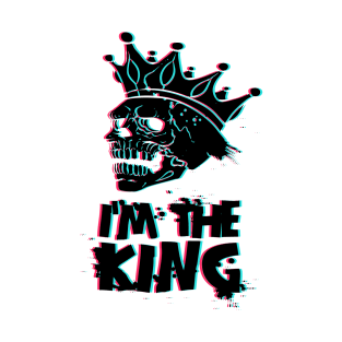 I'm The King T-Shirt