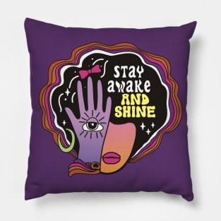 Stay awake and shine Pillow