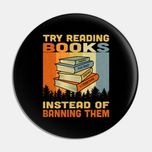 Try Reading Books Instead Of Banning Them Vintage Pin