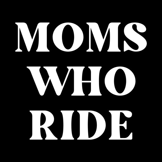 Moms Who Ride Cycling Shirt for Her, Naughty Cycling Shirt for Her, Women Cycling, Mothers Day Gift, Mom Birthday Shirt, Cycling Woman, Cycling Shirt, Cycling Wife, Cycling Mom, Bike Mom, Cycling Gifts for Her, Indoor Cycling, Moms who Ride by CyclingTees