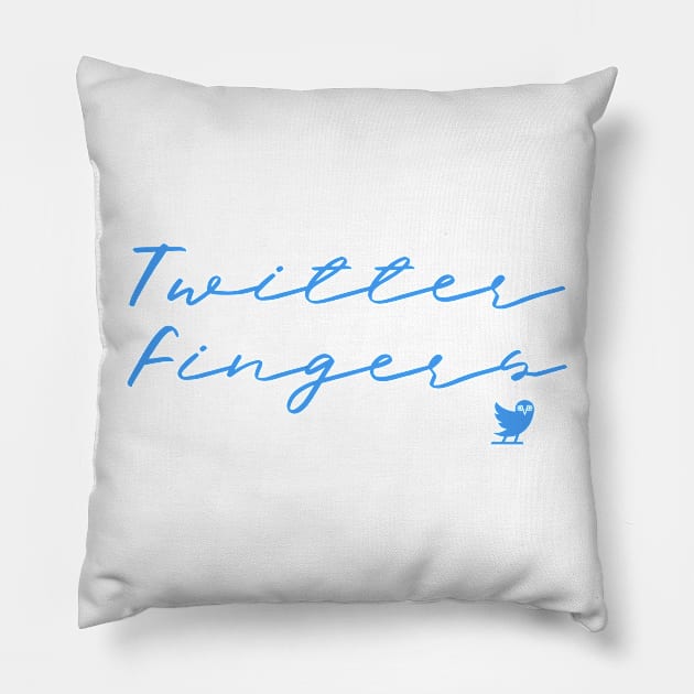 TWITTER FINGERS Pillow by YourLuckyTee