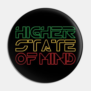 Higher State Of Mind Pin