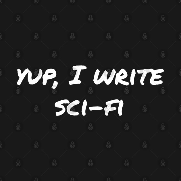 Yup, I write sci-fi by EpicEndeavours