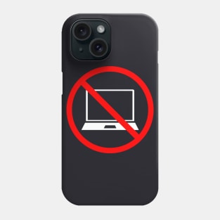 No Work Phone Case