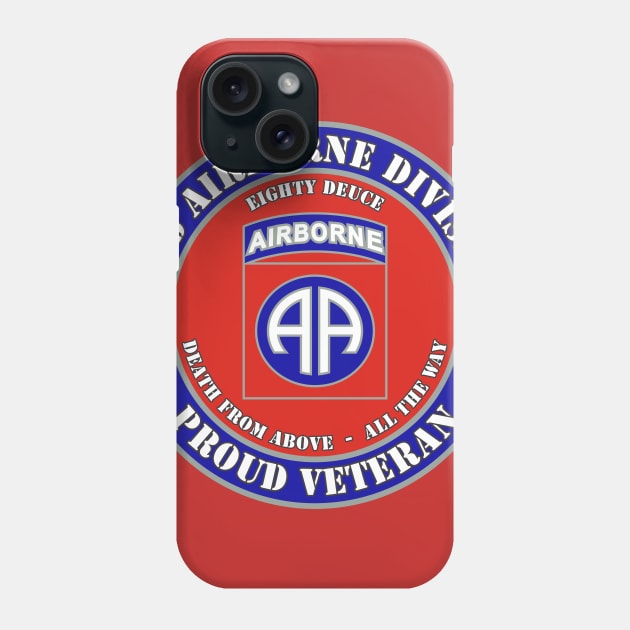 82nd Airborne Division Veteran Phone Case by MBK