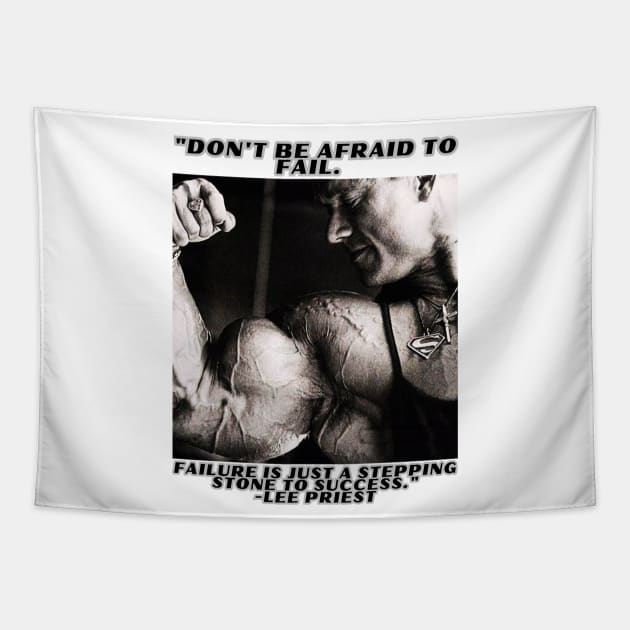 "Don't be afraid to fail. Failure is just a stepping stone to success." - Lee Priest Tapestry by St01k@