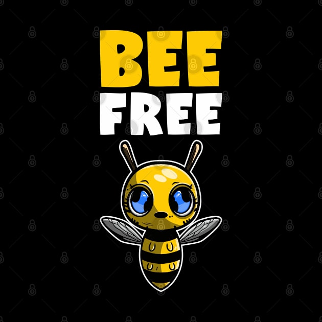 Bee Free by DesignINKZ