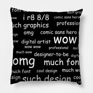 Comic Sans Digital Artist Pattern (White) Pillow