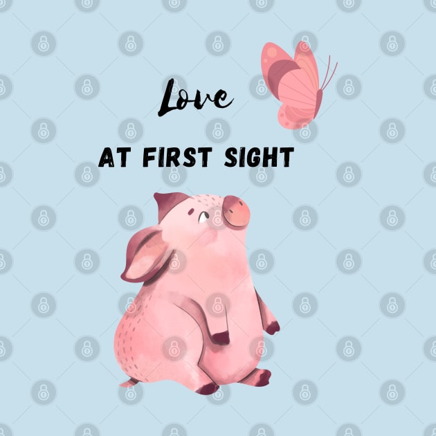 Love At First Sight - Funny Pig Design by lordy