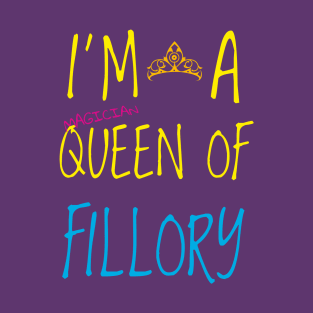 I'm a queen of Fillory T-Shirt