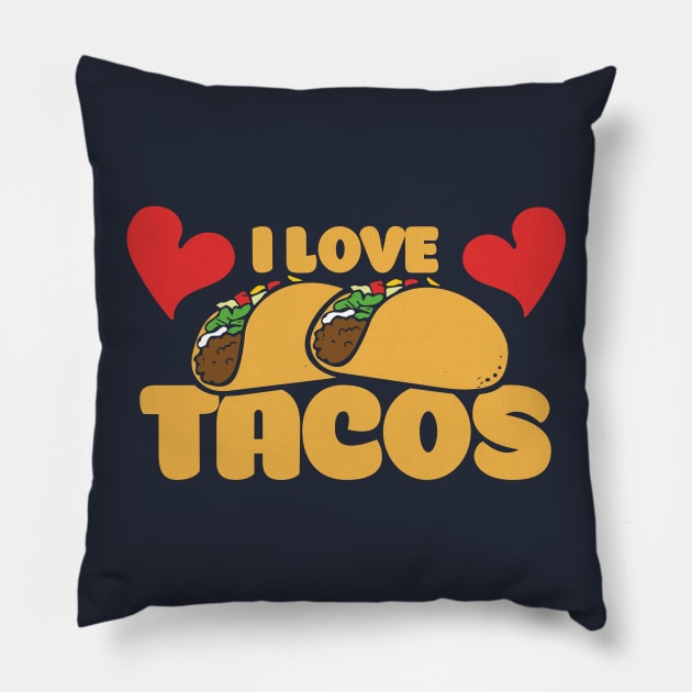 I Love Tacos Pillow by bubbsnugg