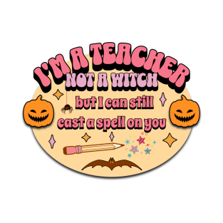 I'm a Teacher Not a Witch Groovy Halloween T-Shirt