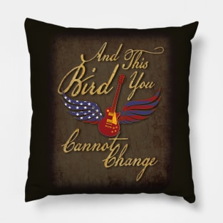 And This Bird You Cannot Change Pillow