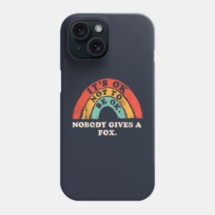 Its OK Not to Be OK Phone Case