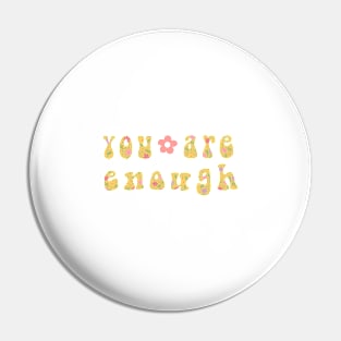 You Are Enough Pin