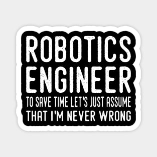 funny robotics engineer quote Magnet