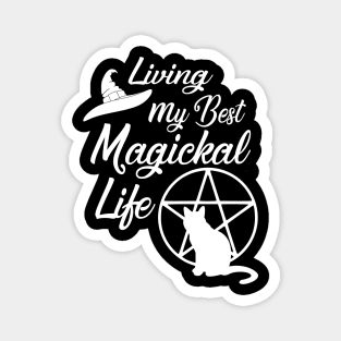 Living My Best Magickal Life Cheeky Witch Cat and Pentacle Magnet