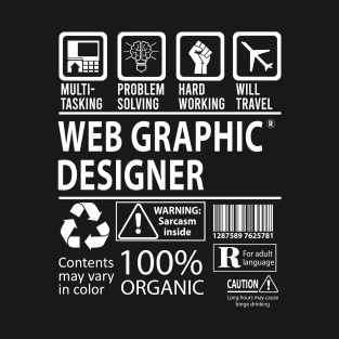 Web Graphic Designer T Shirt - MultiTasking Certified Job Gift Item Tee T-Shirt