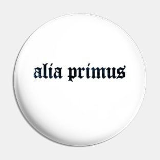 Alia Primus - The Others First Pin