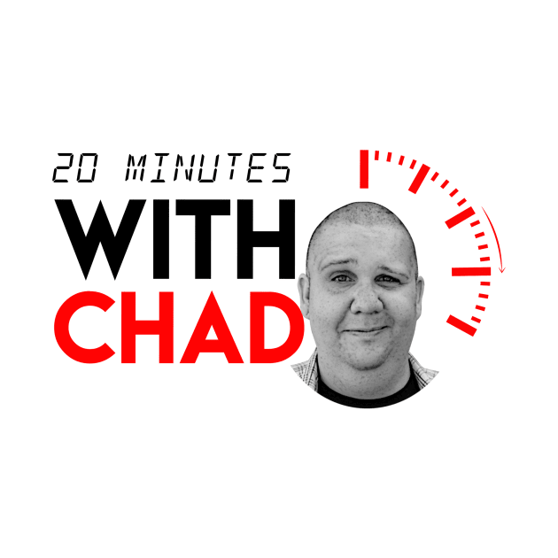 20 Minutes With Chad by Extra Features Podcast