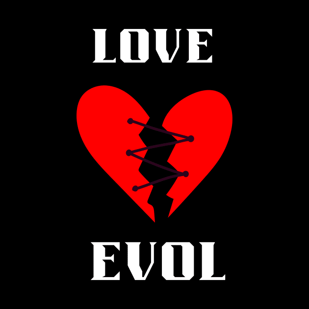 love and evol by Offradar