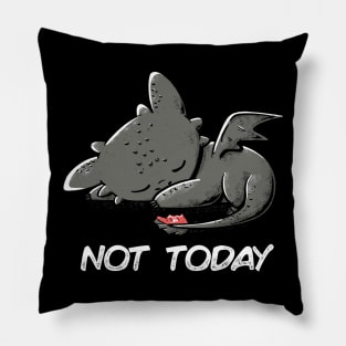 Not Today (Dark) Pillow