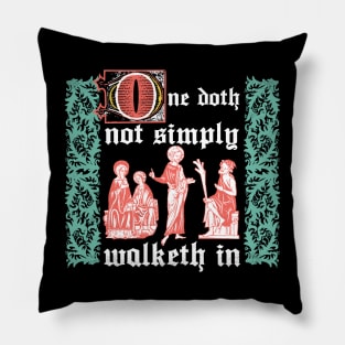 One Doth Not Simply Walketh In Pillow