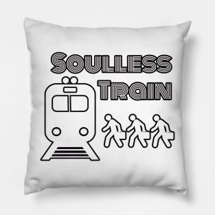 Soulless Train - black outline Pillow