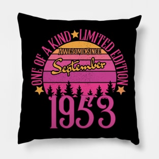 one of a kind limited edition Awesome Since September 1953 70th Birthday Pillow