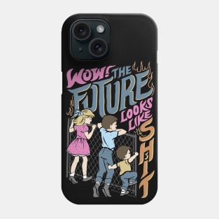 Wow! The Future Looks Like Shit Phone Case