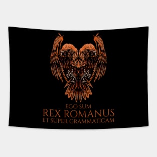 I am king of the Romans and above grammar - Ego sum rex Romanus et super grammaticam Tapestry